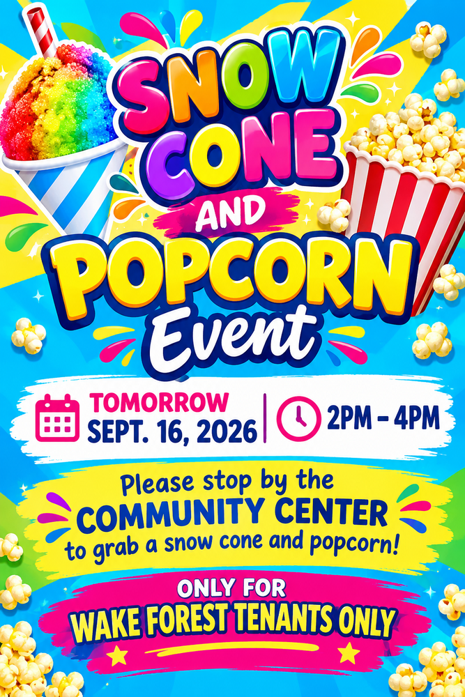 a flyer advertising a snow cone and popcorn event that will be held at the wake forest community center on september 16, 2026 from 2:00pm - 4:00pm